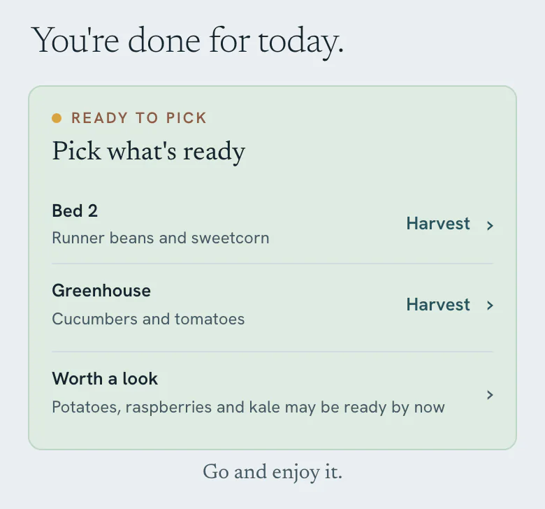 Vercro Today screen in its caught-up state for a demo garden: You're done for today, with an optional Pick what's ready card for Bed 2's runner beans and sweetcorn and the greenhouse cucumbers and tomatoes, then Go and enjoy it.